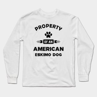 American Eskimo dog - Property of an american eskimo dog Long Sleeve T-Shirt